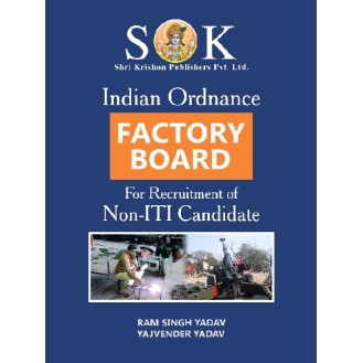 Indian Ordnance Factory Board Trade for Non- ITI Recruitment Exam Complete Guide English Medium